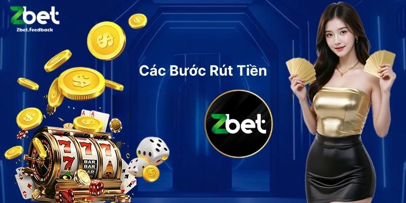 Các Bước Rút Tiền ZBET