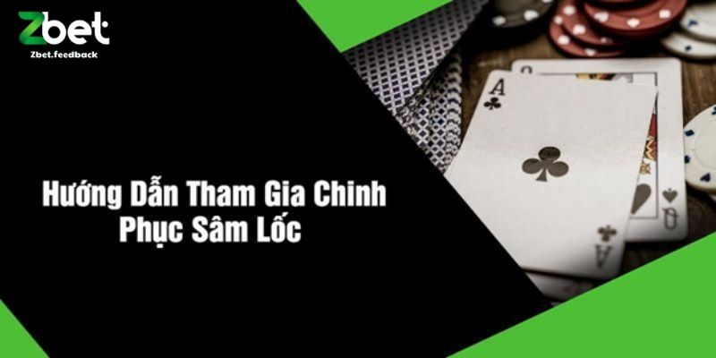 Hướng Dẫn Tham Gia Chinh Phục Sâm Lốc