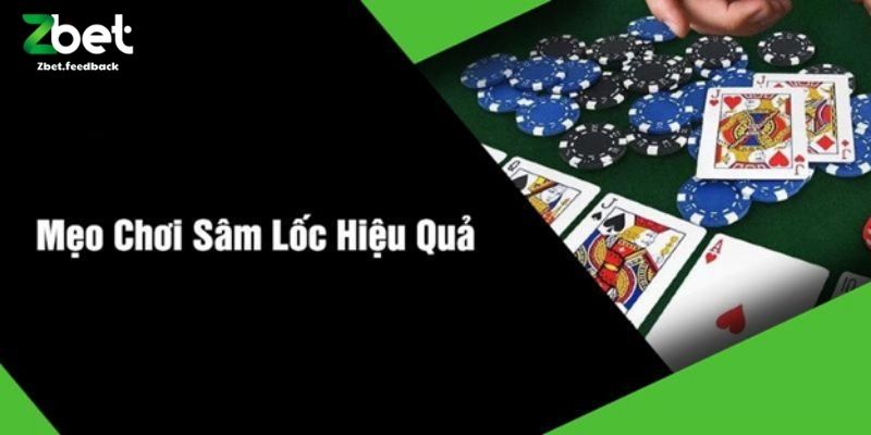 Mẹo Chơi Sâm Lốc Hiệu Quả