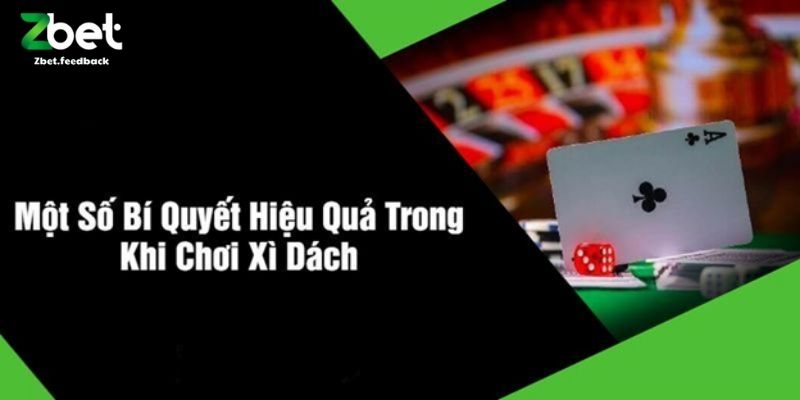 Một Số Bí Quyết Hiệu Quả Khi Chơi Xì Dách
