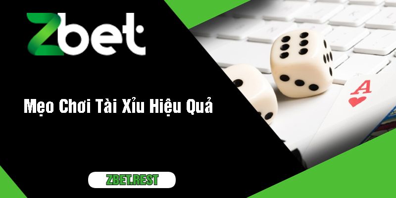 Mẹo Chơi Tài Xỉu Hiệu Quả