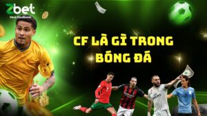 cf-la-gi-trong-bong-da-1